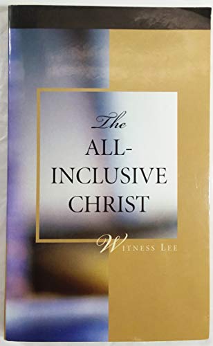 Beispielbild fr The All-Inclusive Christ By Witness Lee (2004-05-03) zum Verkauf von SecondSale