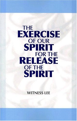 Beispielbild fr The Exercise of Our Spirit for the Release of the Spirit zum Verkauf von WorldofBooks
