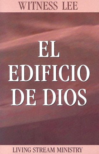 Edificio de Dios, El (Spanish Edition) (9780736328173) by Witness Lee