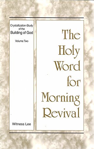 Stock image for Crystallization-Study of the Building of God (The Holy Word for Morning Revival, Volume Two) for sale by HPB-Red