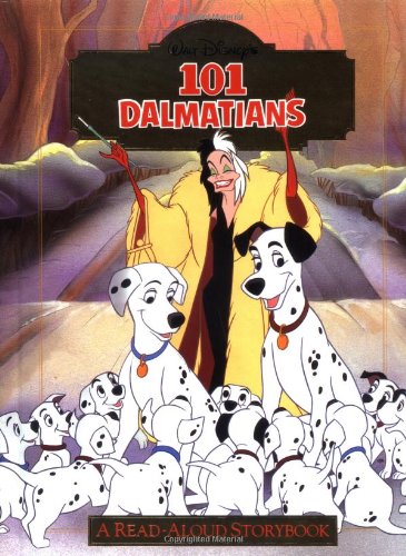 Stock image for Disney's 101 Dalmatians : A Read-Aloud Storybook (Disney's Read-Aloud Storybooks) for sale by SecondSale