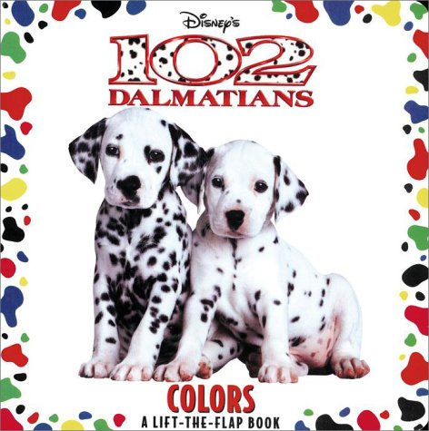 Beispielbild fr 102 Dalmatians : Colors zum Verkauf von Better World Books