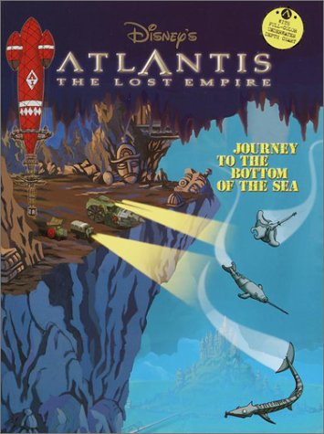 Stock image for Disney's Atlantis: The Lost Empire, Journey to the Bottom of the Sea for sale by Book Lover's Warehouse