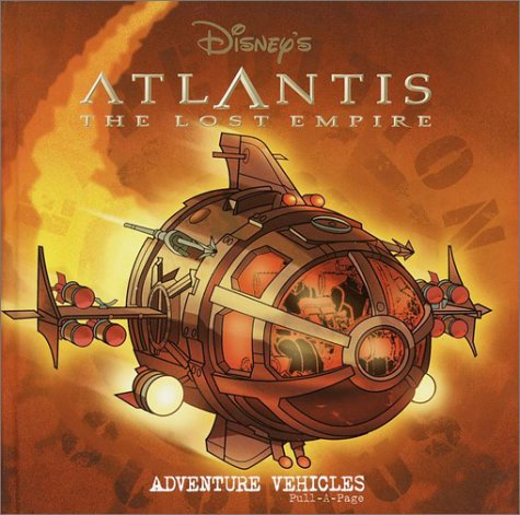 9780736410793: Atlantis: The Lost Empire (Adventure Vehicles Pull a Page)