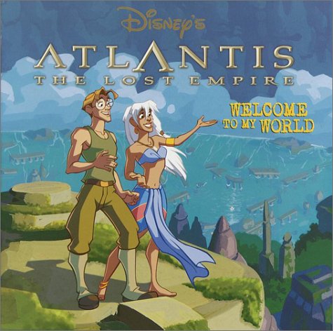 Beispielbild fr Disney's Atlantis The Lost Empire, Welcome to My World zum Verkauf von Alf Books
