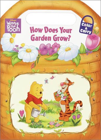 How Does Your Garden Grow? (Color and Carry) (9780736410991) by RH Disney; Halfmann, Janet