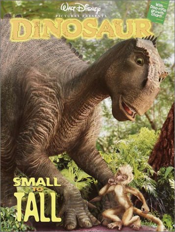 Stock image for Dinosaur: Small to Tall for sale by Book Lover's Warehouse