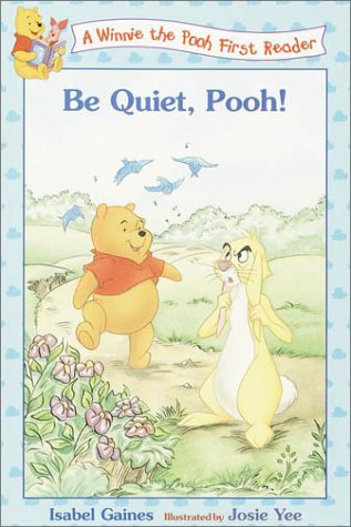 Stock image for Be Quiet, Pooh (Disney First Readers) for sale by Wonder Book