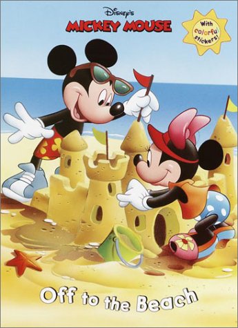 Off to the Beach (Sticker Time) (9780736411905) by RH Disney; Liberts, Jennifer