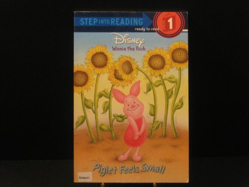 Imagen de archivo de Piglet Feels Small (Step-Into-Reading, Step 1) a la venta por Gulf Coast Books