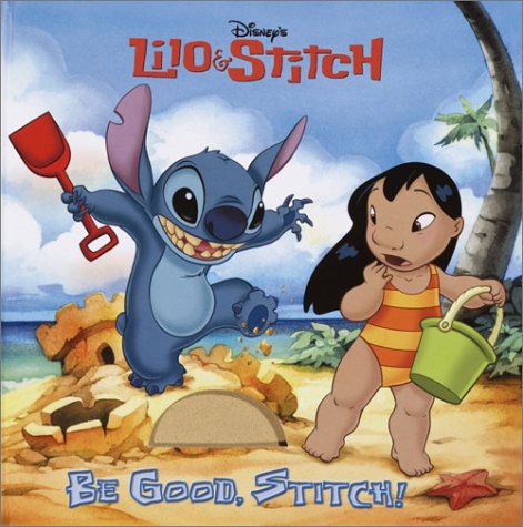 Stock image for Be Good, Stitch! (Touch-and-Feel) for sale by Books of the Smoky Mountains