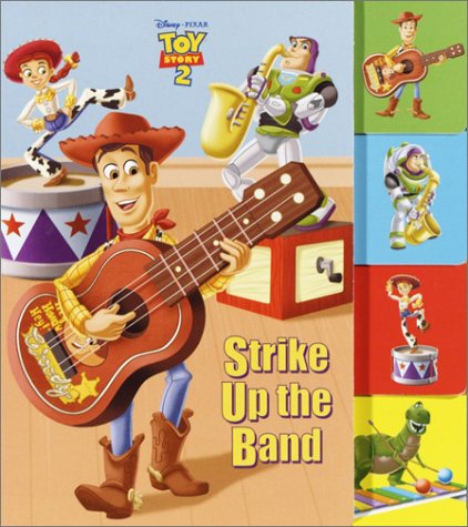 Strike Up the Band (Toy Story Tab Board Book) (9780736413541) by RH Disney