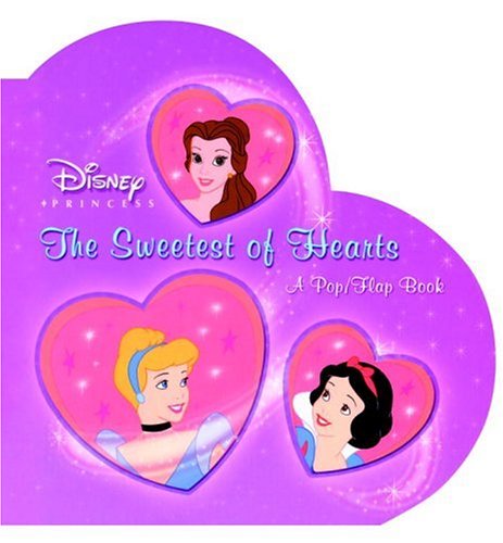 The Sweetest of Hearts (Pop-Up Book) (9780736420150) by RH Disney; Trimble, Irene