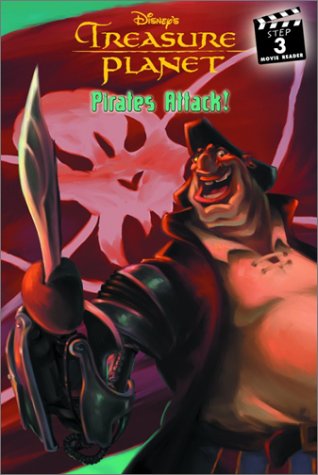 Imagen de archivo de Treasure Planet: Pirate Attack! (Step into Reading Movie Reader, Step 3) a la venta por Irish Booksellers