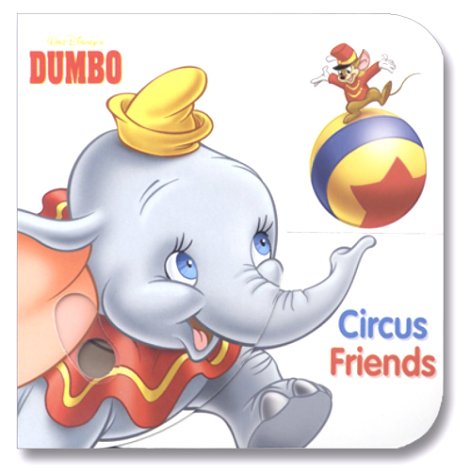 Circus Friends (Disney Finger Fun Books) (9780736420426) by RH Disney