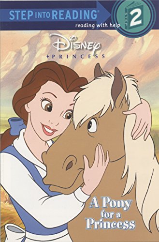 Imagen de archivo de Disney Princess: A Pony for a Princess (Step into Reading, Step 2) a la venta por Gulf Coast Books
