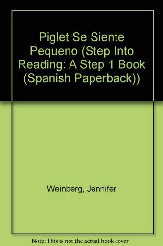 Piglet se siente pequeno (Step into Reading) (Spanish Edition) (9780736421430) by RH Disney; Liberts, Jennifer