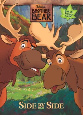 Beispielbild fr Side by Side (Brother Bear Rub On Pattern Book) zum Verkauf von Wonder Book