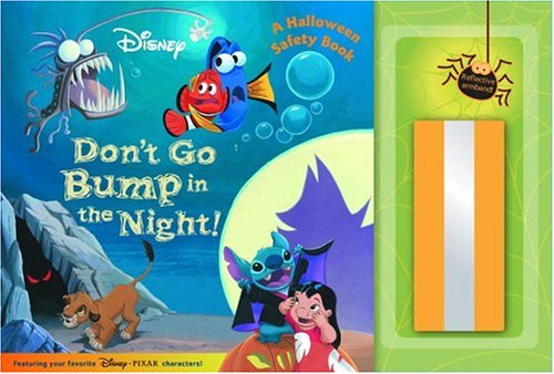 Don't Go Bump in the Night!: A Halloween Safety Book (9780736422321) by RH Disney; Angelilli, Chris