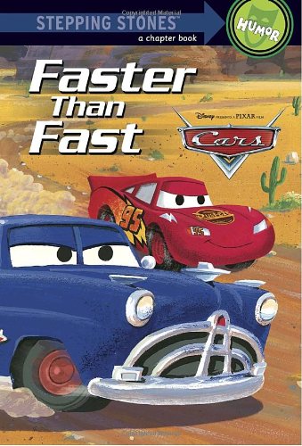 Imagen de archivo de Faster Than Fast (A Stepping Stone Book) (Cars movie tie in) a la venta por SecondSale