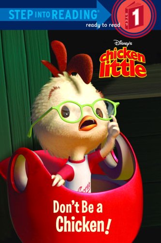 9780736423564: Don't Be a Chicken! (Step Into Reading: Step 1: Disney's Chicken Little)