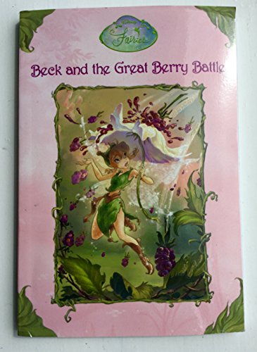 Imagen de archivo de Beck and the Great Berry Battle (Disney Fairies) a la venta por SecondSale