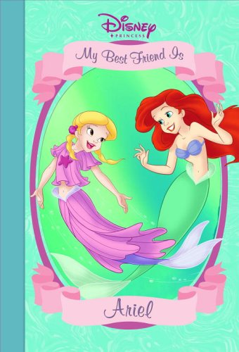 Stock image for My Best Friend is Ariel (Disney Princess) for sale by SecondSale