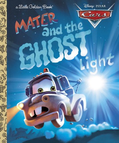 Imagen de archivo de Mater and the Ghost Light (Little Golden Book) (Cars movie tie in) a la venta por ZBK Books