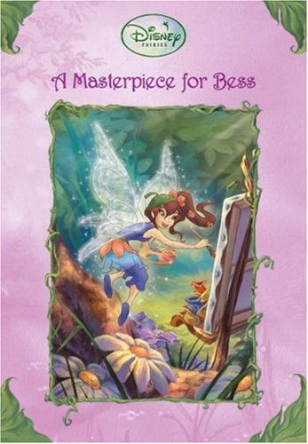 9780736424189: A Masterpiece for Bess (Disney Fairies)