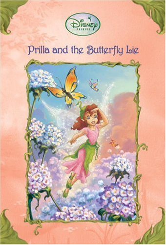 Beispielbild fr Prilla And the Butterfly Lie (Disney Fairies) zum Verkauf von Wonder Book