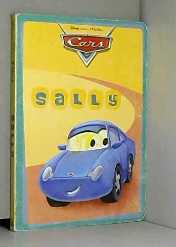 9780736424356: Disney Presents: Sally (Cars) Edition: First