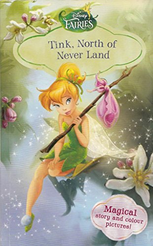 Stock image for Tink, North of Never Land (Disney Fairies) (A Stepping Stone Book(TM)) for sale by Gulf Coast Books