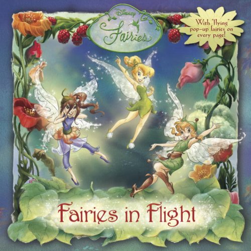 9780736424684: Fairies in Flight (Disney Fairies)