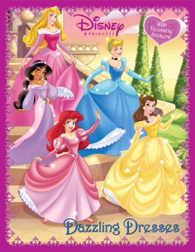 9780736424745: Dazzling Dresses (Disney Princess Reusable Sticker Book)