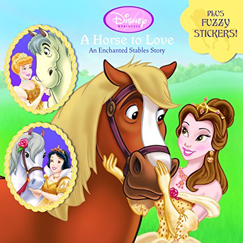 Stock image for A Horse to Love: An Enchanted Stables Story (Disney Princess) (Pictureback(R)) for sale by SecondSale