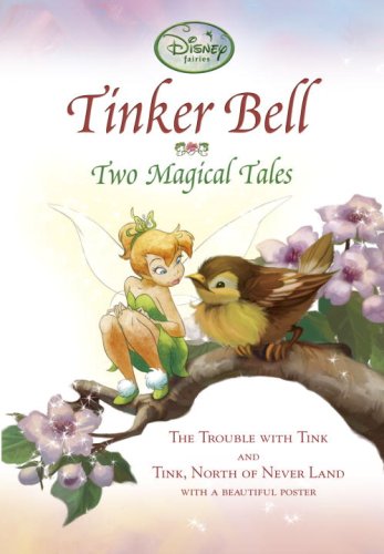 Beispielbild fr Tinker Bell: Two Magical Tales (Disney Fairies / A Stepping Stone Book) zum Verkauf von SecondSale