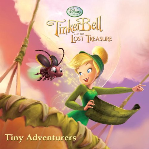 9780736426206: Tiny Adventurers (Disney Fairies; Tinker Bel and the Lost Treasure)