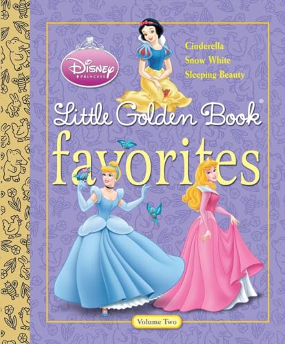 Imagen de archivo de Disney Princess Little Golden Book Favorites: Cinderella, Snow White, Sleeping Beauty (Little Golden Book Favorites, 2) a la venta por WorldofBooks