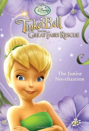 Beispielbild fr Tinkerbell And The Great Fairy Rescue The Junior Novelization zum Verkauf von Library House Internet Sales