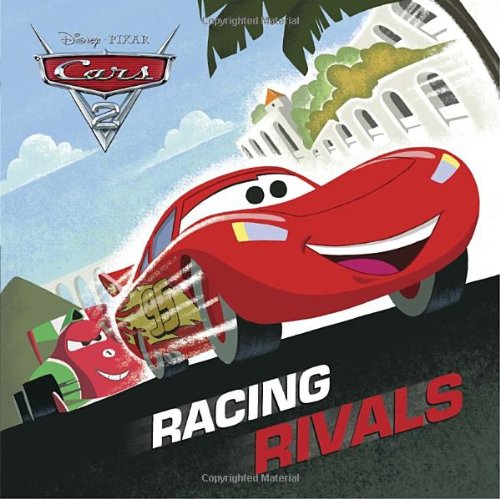 Racing Rivals (Disney/Pixar Cars 2) (Pictureback(R)) (9780736427791) by RH Disney