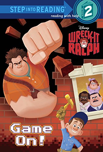 9780736428897: Wreck-It Ralph: Game On! (Disney Wreck-it Ralph: Step into Reading, Step 2)