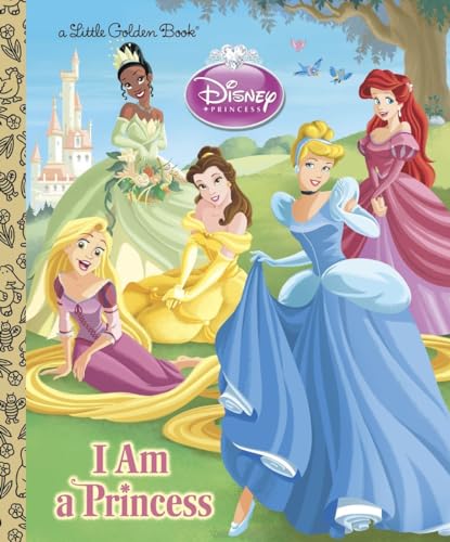 9780736429061: I am a Princess (Disney Princess) (Little Golden Book)