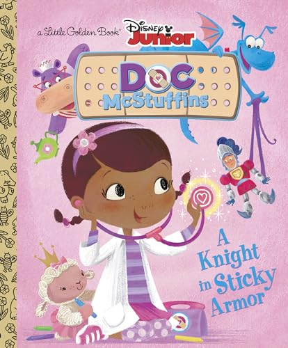 Stock image for A Knight in Sticky Armor (Disney Junior: Doc McStuffins) (Little Golden Book) for sale by SecondSale