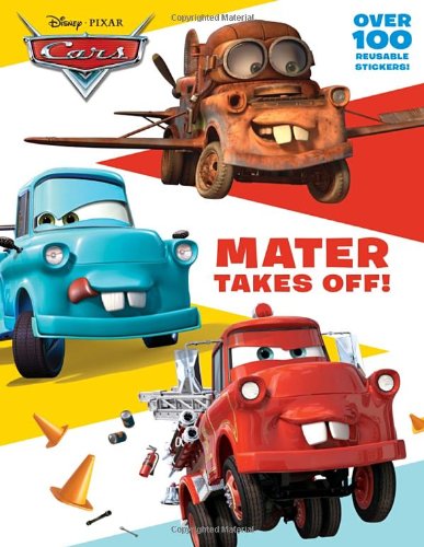 Stock image for Mater Takes off! (Disney/Pixar Cars) for sale by Better World Books