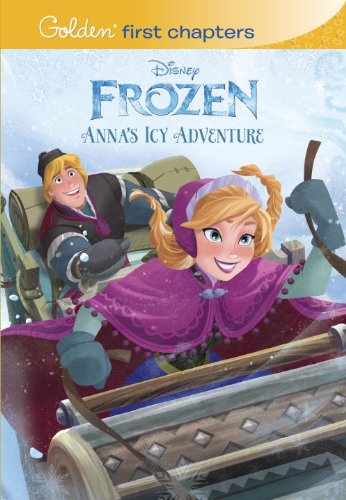 Imagen de archivo de Anna's Icy Adventure (Disney Frozen) (Golden First Chapters) a la venta por More Than Words