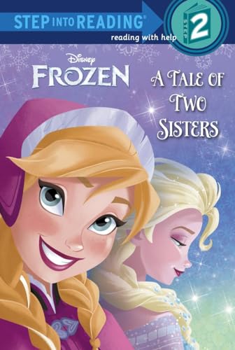 9780736431200: Frozen: A Tale of Two Sisters (Disney Frozen: Step Into Reading, Reading with Help: Step 2)