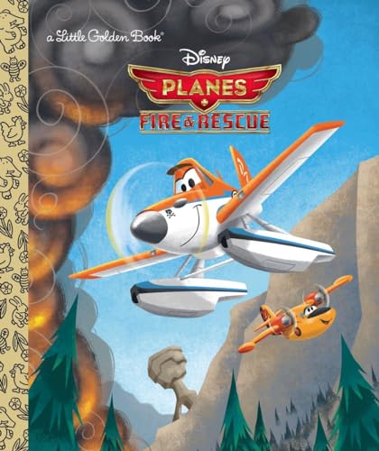 Stock image for Planes: Fire & Rescue (Disney Planes: Fire & Rescue) (Little Golden Book) for sale by Reliant Bookstore