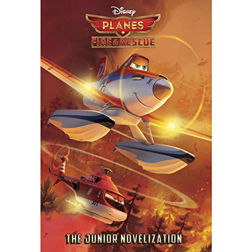 Stock image for Planes: Fire & Rescue The Junior Novelization (Disney Planes: Fire & Rescue) for sale by Gulf Coast Books