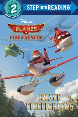 Imagen de archivo de Brave Firefighters (Disney Planes: Fire & Rescue) (Step into Reading) a la venta por SecondSale