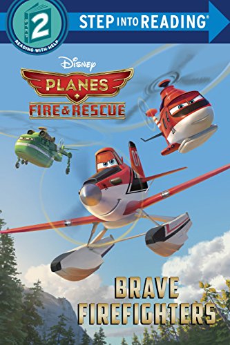 9780736432405: Brave Firefighters (Planes: Fire & Rescue: Step Into Reading, Step 2)